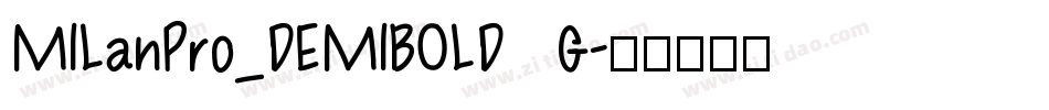MILanPro_DEMIBOLD G字体转换